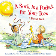 A Sock is a Pocket for Your Toes: A Pocket Book Book Cover Image