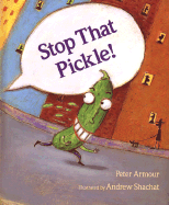 Stop That Pickle!