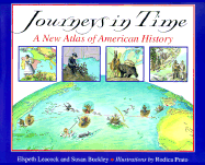 Journeys in Time: A New Atlas of American History