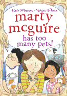 Marty McGuire Has Too Many Pets!