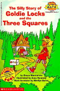 The Silly Story of Goldie Locks and the Three Squares