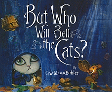 But Who Will Bell the Cats?