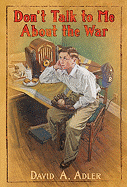 Don't Talk to Me about the War