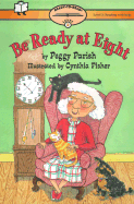 Be Ready at Eight