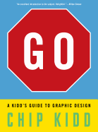 Go: A Kidd's Guide to Graphic Design