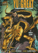 Yu the Great: Conquering the Flood; A Chinese Legend