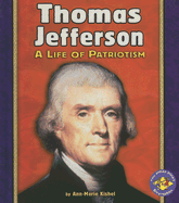 Thomas Jefferson: A Life of Patriotism