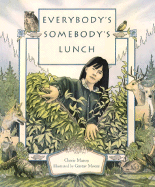 Everybody's Somebody's Lunch