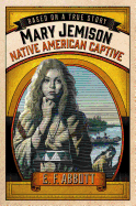 Mary Jemison: Native American Captive