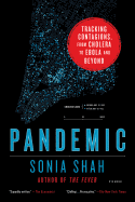 Pandemic: Tracking Contagions, from Cholera to Ebola and Beyond Book Cover Image