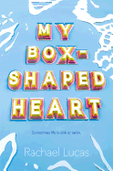 My Box-Shaped Heart