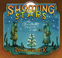 Shooting at the Stars: The Christmas Truce of 1914