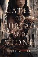 Gates of Thread and Stone