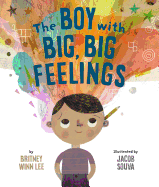 The Boy with Big, Big Feelings