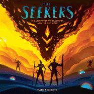 The Seekers: The Legend of the Silver Fox and the Fire Wolf Book Cover Image