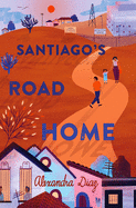 Santiago's Road Home Book Cover Image