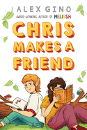 Chris Makes a Friend