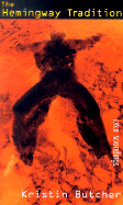 The Hemingway Tradition