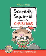 Scaredy Squirrel Prepares for Christmas: A Safety Guide for Scaredies