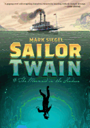 Sailor Twain: Or, the Mermaid in the Hudson