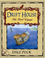 Drift House: The First Voyage