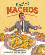 Nacho's Nachos: The Story Behind the World's Favorite Snack Book Cover Image