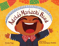 Adela's Mariachi Band Book Cover Image