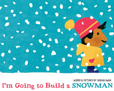 I'm Going to Build a Snowman Book Cover Image