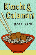 Kimchi & Calamari