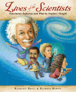 Lives of the Scientists: Experiments, Explosions (and What the Neighbors Thought)