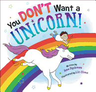 You Don't Want a Unicorn! Book Cover Image