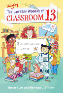 The Unlucky Lottery Winners of Classroom 13