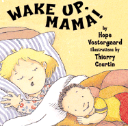 Wake Up, Mama!