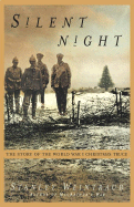 Silent Night: The Story of the World War I Christmas Truce