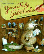 Yours Truly, Goldilocks