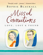 Missed Connections: Love, Lost & Found