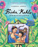 Frida Kahlo and the Bravest Girl in the World