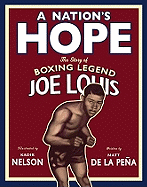 A Nation's Hope: The Story of Boxing Legend Joe Louis