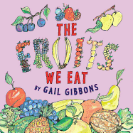 The Fruits We Eat