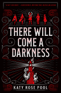 There Will Come a Darkness Book Cover Image