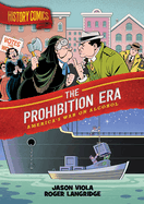 The Prohibition Era: America's War on Alcohol