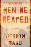 Men We Reaped: A Memoir