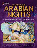 Tales from the Arabian Nights: Stories of Adventure, Magic, Love, and Betrayal