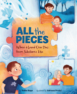 All the Pieces: When a Loved One Dies from Substance Use