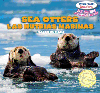 Sea Otters / Las nutrias marinas