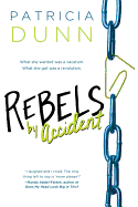 Rebels by Accident