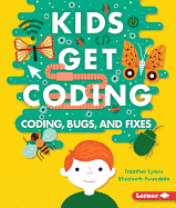 Coding, Bugs, and Fixes