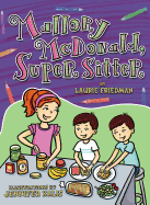 Mallory McDonald, Super Sitter