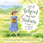 Out of School and Into Nature: The Anna Comstock Story