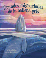 Grandes migraciones de la ballena gris